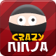 Crazy Ninja